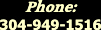PHONE: 304-949-1516