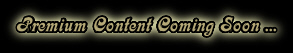 Premium Content Coming Soon